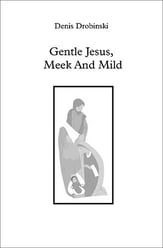 Gentle Jesus Meek and Mild SATB choral sheet music cover
